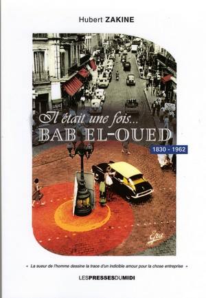 Hubert zakine il etait une fois bab el oued