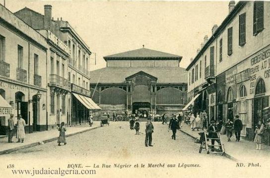 Bone la rue negrier et le marche aux legumes