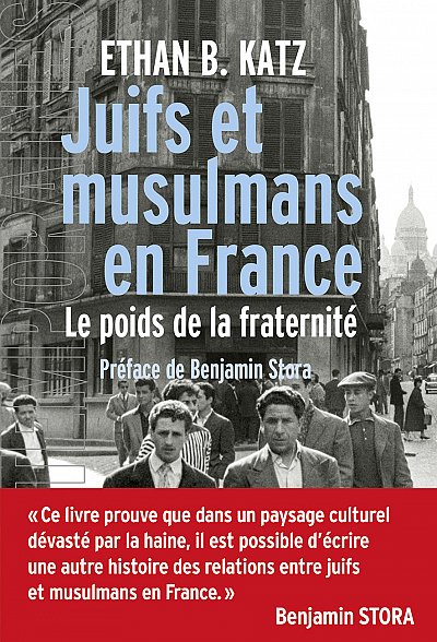 Juifs et miusulmans en france le poids de la fraternite