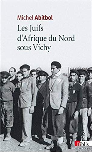 Les juifs d afrique du nord sous vichy