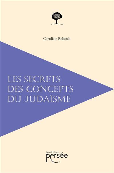 Les secrets des concepts du judaisme