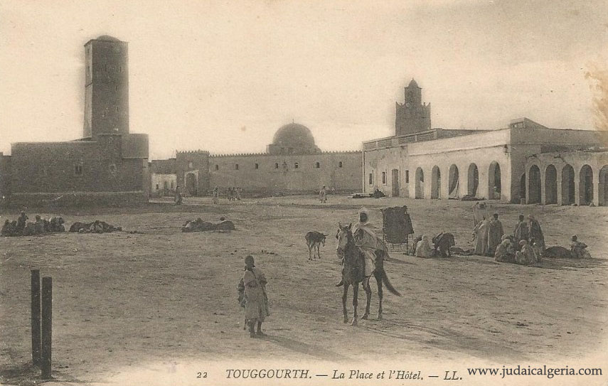 Toggourt la place et l hotel