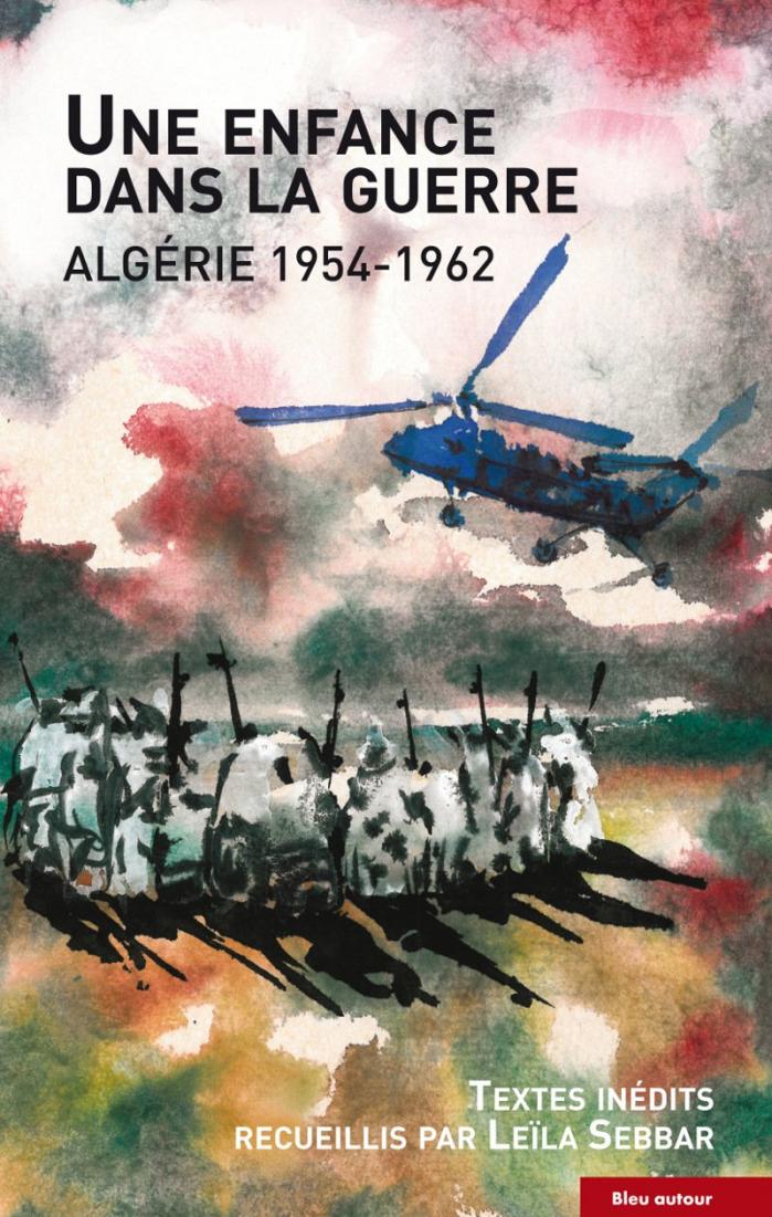 Une enfance dans la guerre algerie 1954 1967